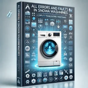 همه خطاها و ارورهای ماشین لباسشویی اسنوا-آرین تعمیر